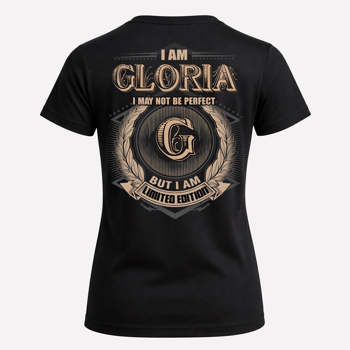 GLORIA PH55-T25-Personalized Name Quote Apparel “I Am NAME May Not Be Perfect But I Am Limited Edition”