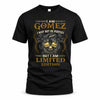 GOMEZ LM66-K04-125 - NAME NAME I May Not Be Perfect But I Am Limited Edition