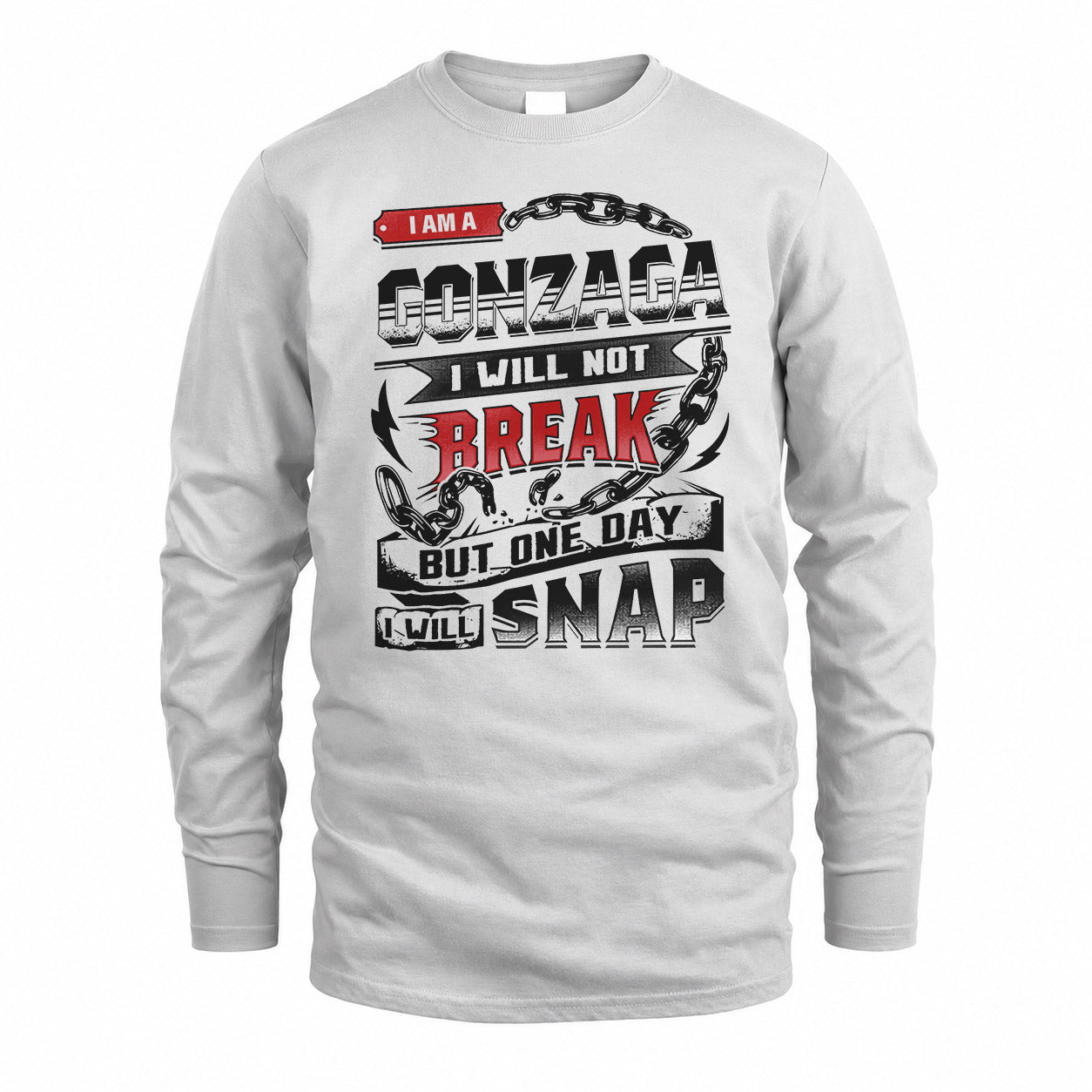GONZAGA HP28-K4-129 – Personalized Name Quote T-Shirt “I Will Not Break, But One Day I Will Snap”