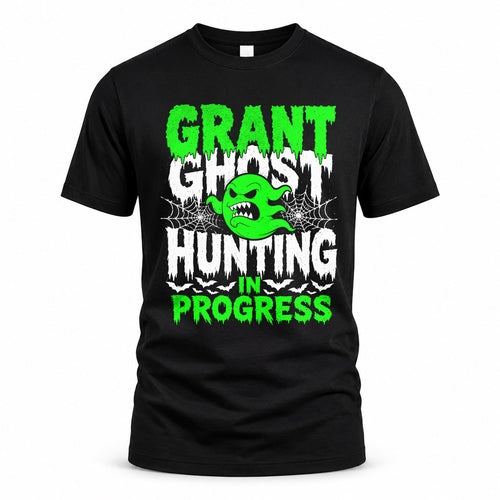 GRANT HW22-K06-109 - NAME Ghost Hunting In Progress Personalized Halloween Shirt