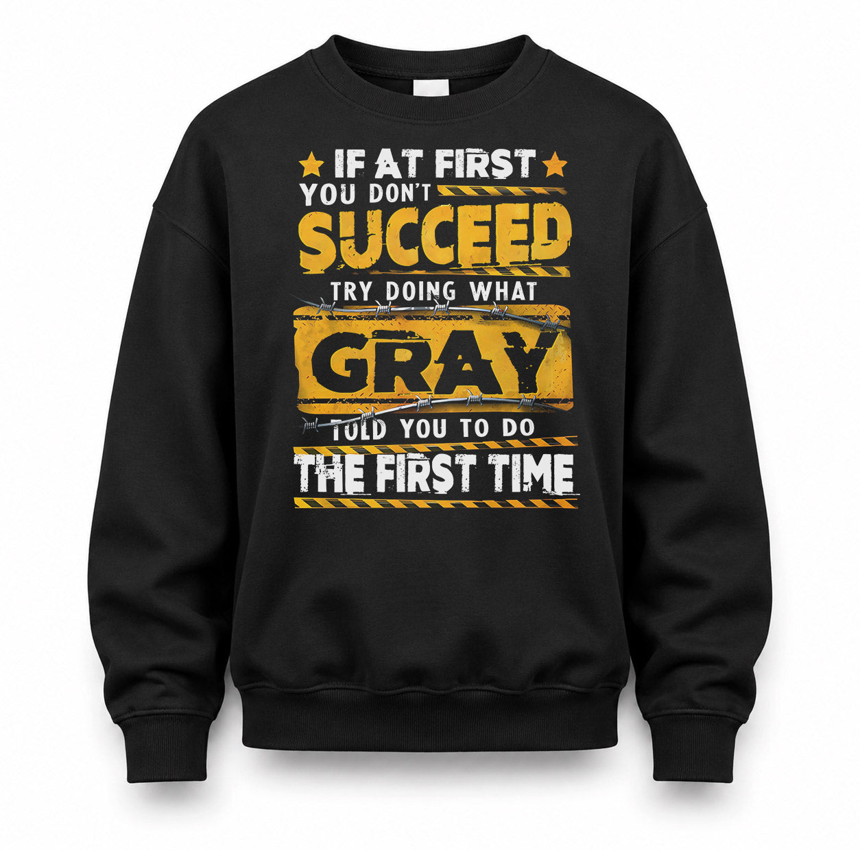 GRAY TP22-K11-109 - Personalized Funny Quote Apparel “If At First You Don’t Succeed, Try Doing What WANG Told You To Do The First Time”