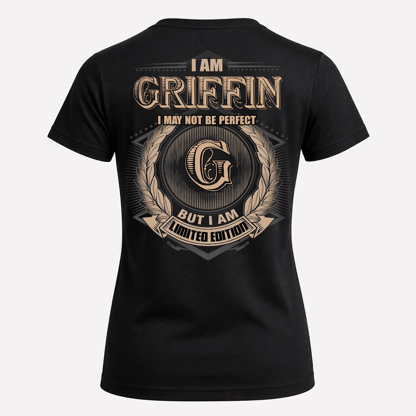 GRIFFIN PH55-T25-Personalized Name Quote Apparel “I Am NAME May Not Be Perfect But I Am Limited Edition”