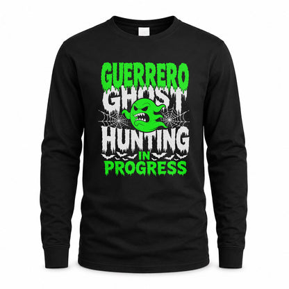 GUERRERO HW22-K06-109 - NAME Ghost Hunting In Progress Personalized Halloween Shirt