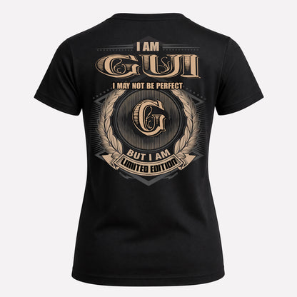 GUI PH55-T25-Personalized Name Quote Apparel “I Am NAME May Not Be Perfect But I Am Limited Edition”
