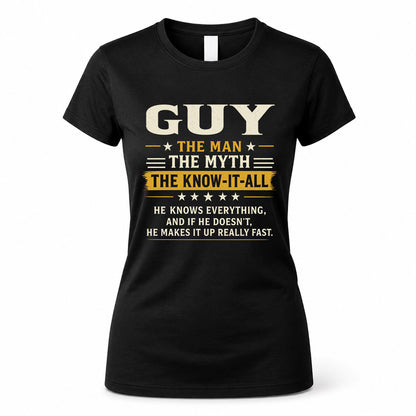 GUY TM90-K04-125 - NAME Legendary Know-It-All Personalized Funny Shirt