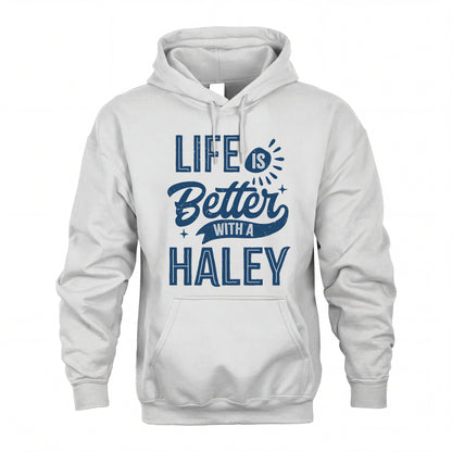 HALEY HH88-K2–Personalized Name Quote T-Shirt Life Is Better With Unisex Gift