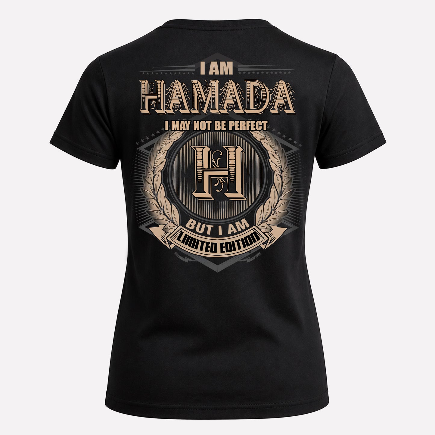 HAMADA PH55-T25-Personalized Name Quote Apparel “I Am NAME May Not Be Perfect But I Am Limited Edition”
