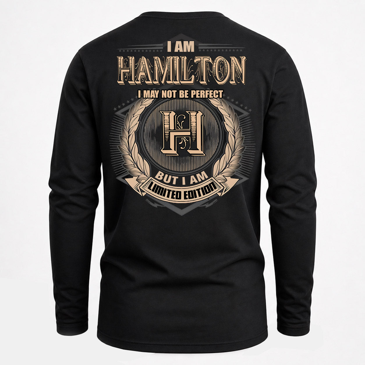 HAMILTON PH55-T25-Personalized Name Quote Apparel “I Am NAME May Not Be Perfect But I Am Limited Edition”