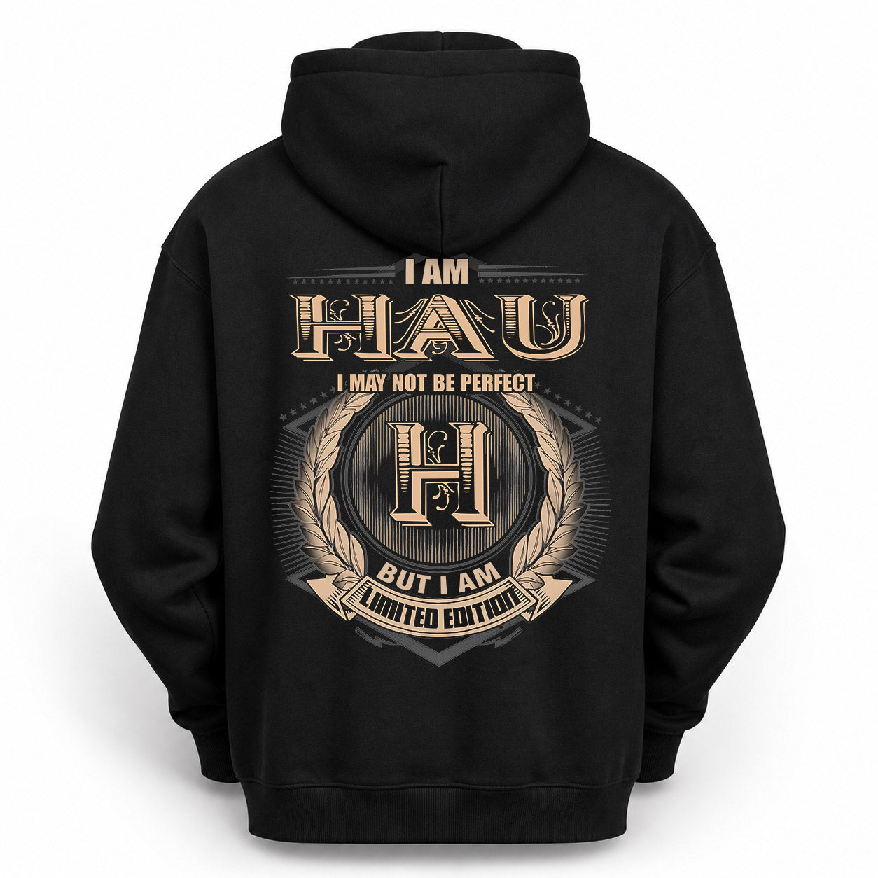 HAU PH55-T25-Personalized Name Quote Apparel “I Am NAME May Not Be Perfect But I Am Limited Edition”