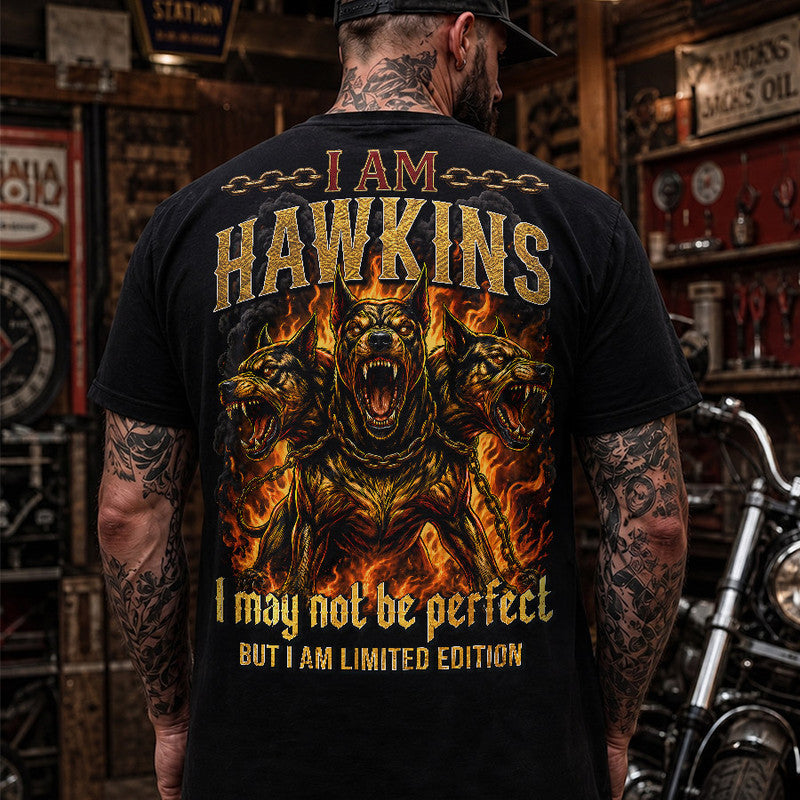 HAWKINS MP88-F2-168–Personalized Bold Quote Apparel “I Am NAME I May Not Be Perfect But I Am Limited Edition