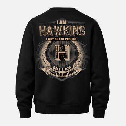 HAWKINS PH55-T25-Personalized Name Quote Apparel “I Am NAME May Not Be Perfect But I Am Limited Edition”
