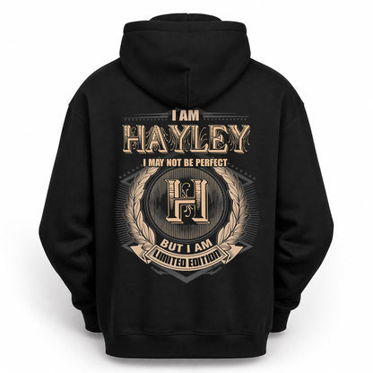 HAYLEY PH55-T25-Personalized Name Quote Apparel “I Am NAME May Not Be Perfect But I Am Limited Edition”
