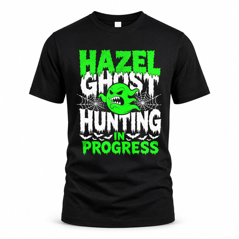 HAZEL HW22-K06-109 - NAME Ghost Hunting In Progress Personalized Halloween Shirt
