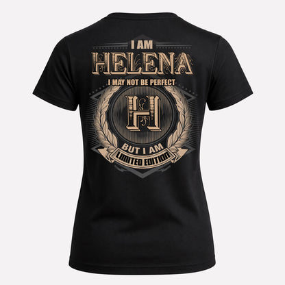 HELENA PH55-T25-Personalized Name Quote Apparel “I Am NAME May Not Be Perfect But I Am Limited Edition”
