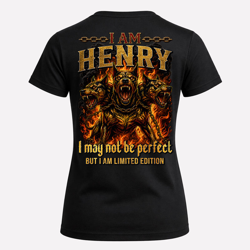 HENRY MP88-F2-168–Personalized Bold Quote Apparel “I Am NAME I May Not Be Perfect But I Am Limited Edition