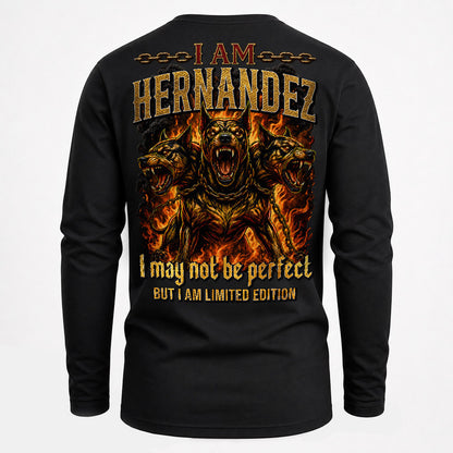HERNANDEZ MP88-F2-168–Personalized Bold Quote Apparel “I Am NAME I May Not Be Perfect But I Am Limited Edition