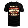 HERNAN  PH88-K2-106–Personalized Funny Quote Apparel “Life Without NAME Would Be Boring”