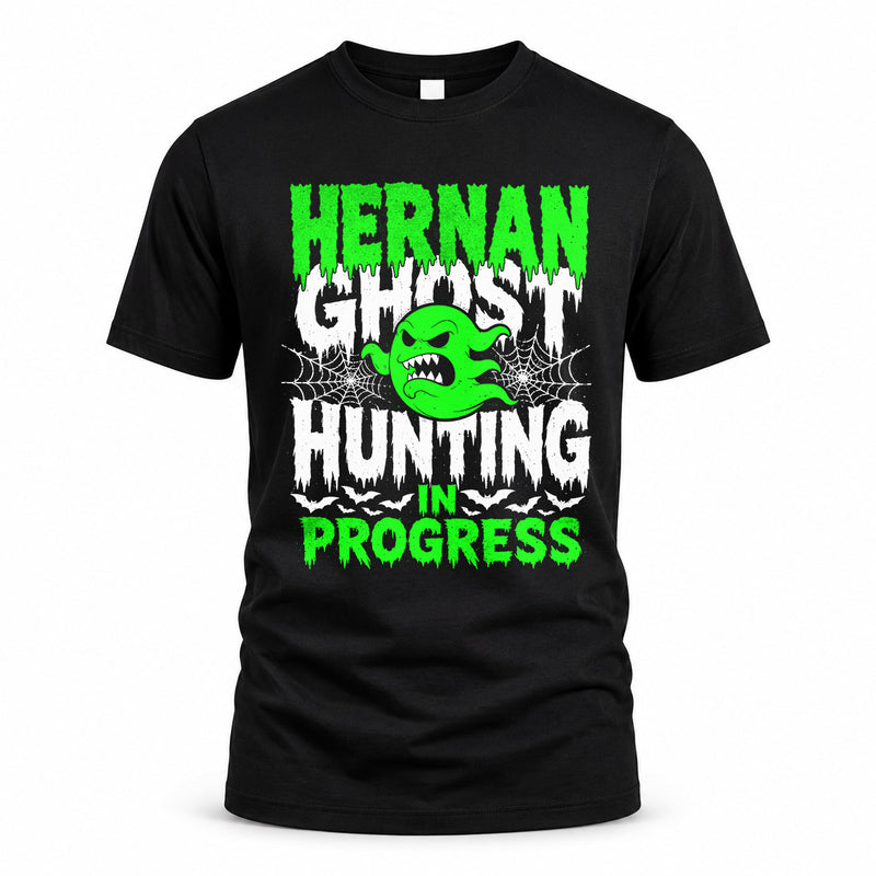 HERNAN HW22-K06-109 - NAME Ghost Hunting In Progress Personalized Halloween Shirt