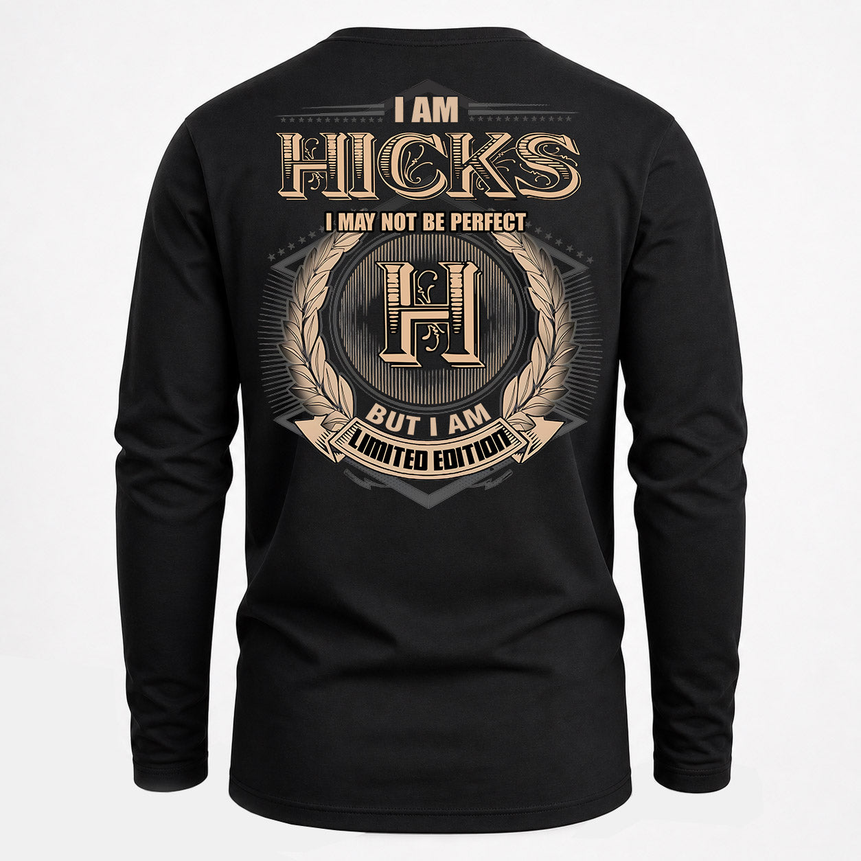 HICKS PH55-T25-Personalized Name Quote Apparel “I Am NAME May Not Be Perfect But I Am Limited Edition”