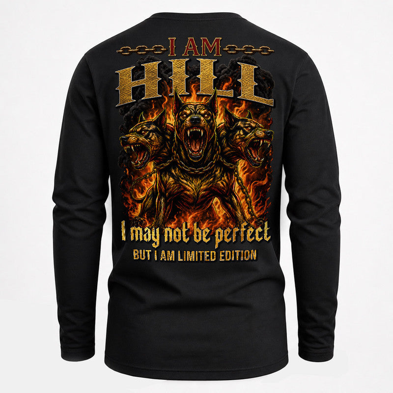 HILL MP88-F2-168–Personalized Bold Quote Apparel “I Am NAME I May Not Be Perfect But I Am Limited Edition
