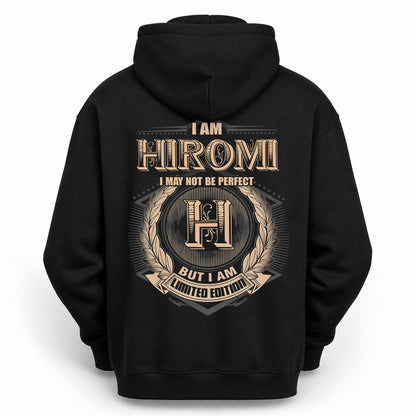 HIROMI PH55-T25-Personalized Name Quote Apparel “I Am NAME May Not Be Perfect But I Am Limited Edition”