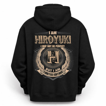 HIROYUKI PH55-T25-Personalized Name Quote Apparel “I Am NAME May Not Be Perfect But I Am Limited Edition”