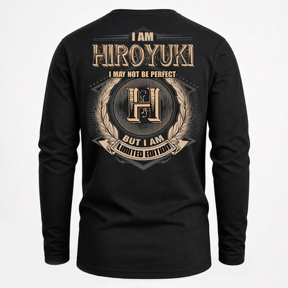 HIROYUKI PH55-T25-Personalized Name Quote Apparel “I Am NAME May Not Be Perfect But I Am Limited Edition”