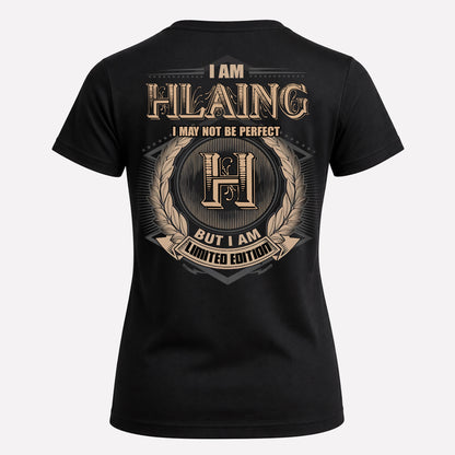 HLAING PH55-T25-Personalized Name Quote Apparel “I Am NAME May Not Be Perfect But I Am Limited Edition”