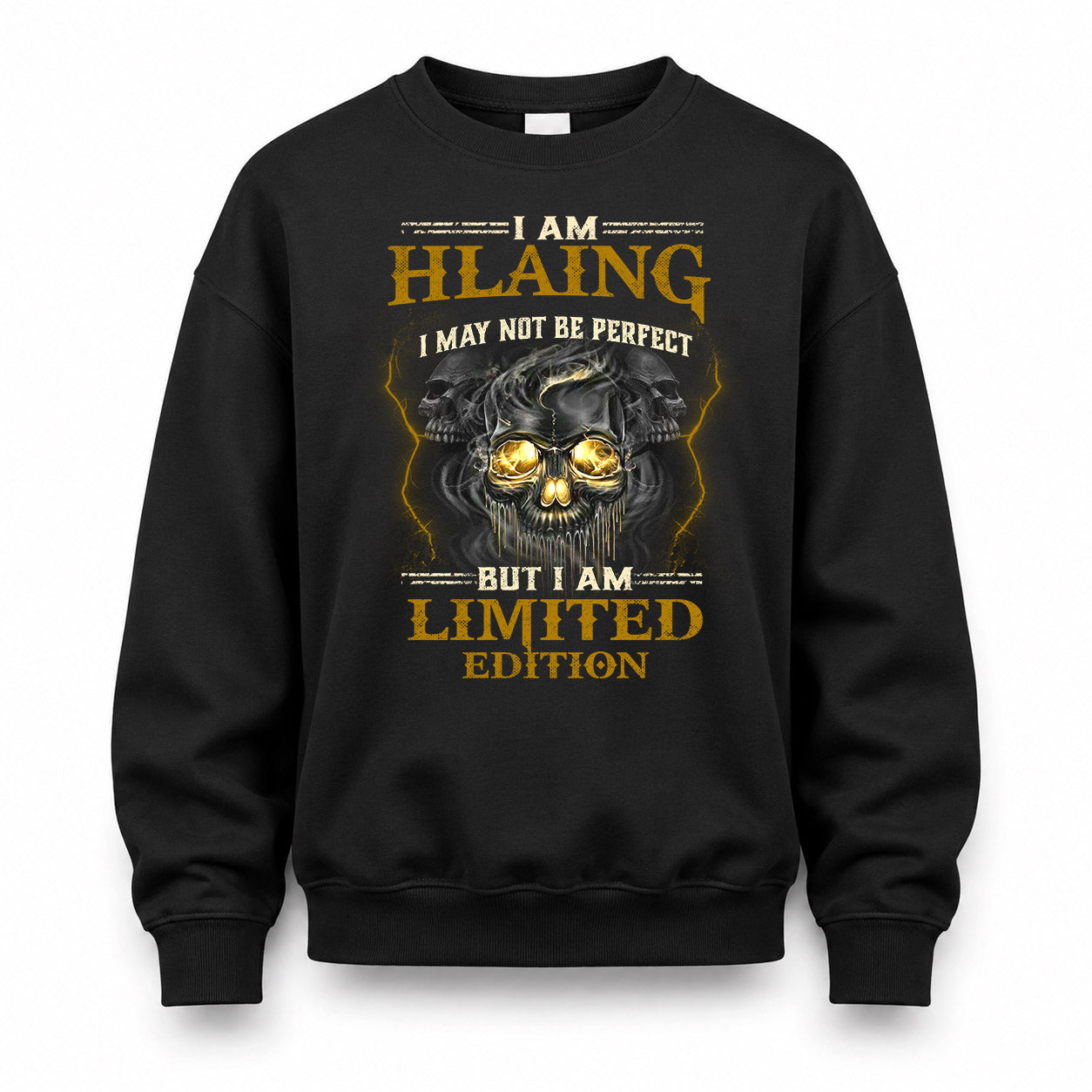 HLAING LM66-K04-125 - NAME NAME I May Not Be Perfect But I Am Limited Edition