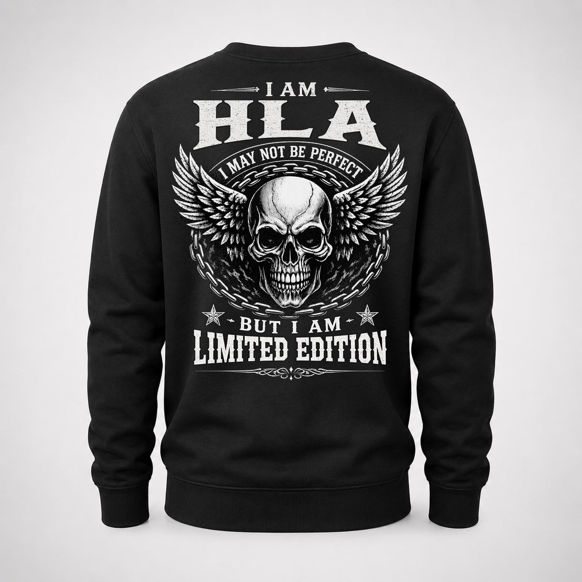 HLA P01-K24-229 – Personalized Skull Graphic Apparel “I Am NAME I May Not Be Perfect But I Am Limited Edition”