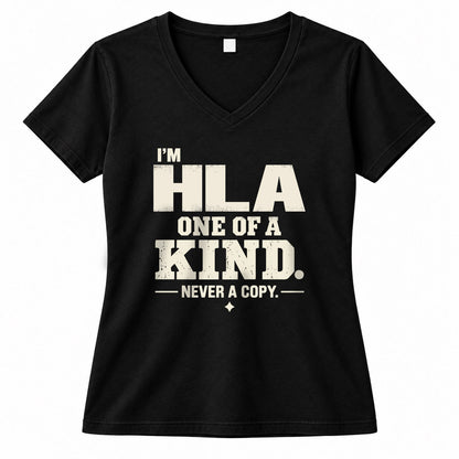 HLA P6-K4-228 Personalized Funny Quote Apparel “I’m NAME – One of a Kind, Never a Copy”
