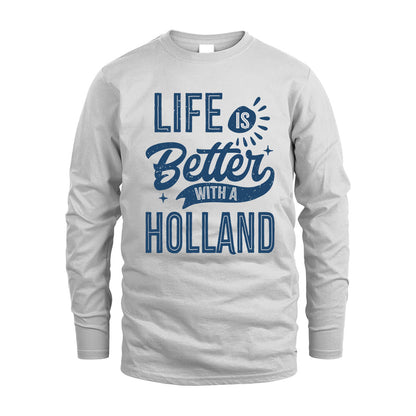 HOLLAND HH88-K2–Personalized Name Quote T-Shirt Life Is Better With Unisex Gift