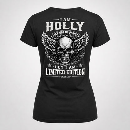 HOLLY P01-K24-229 – Personalized Skull Graphic Apparel “I Am NAME I May Not Be Perfect But I Am Limited Edition”