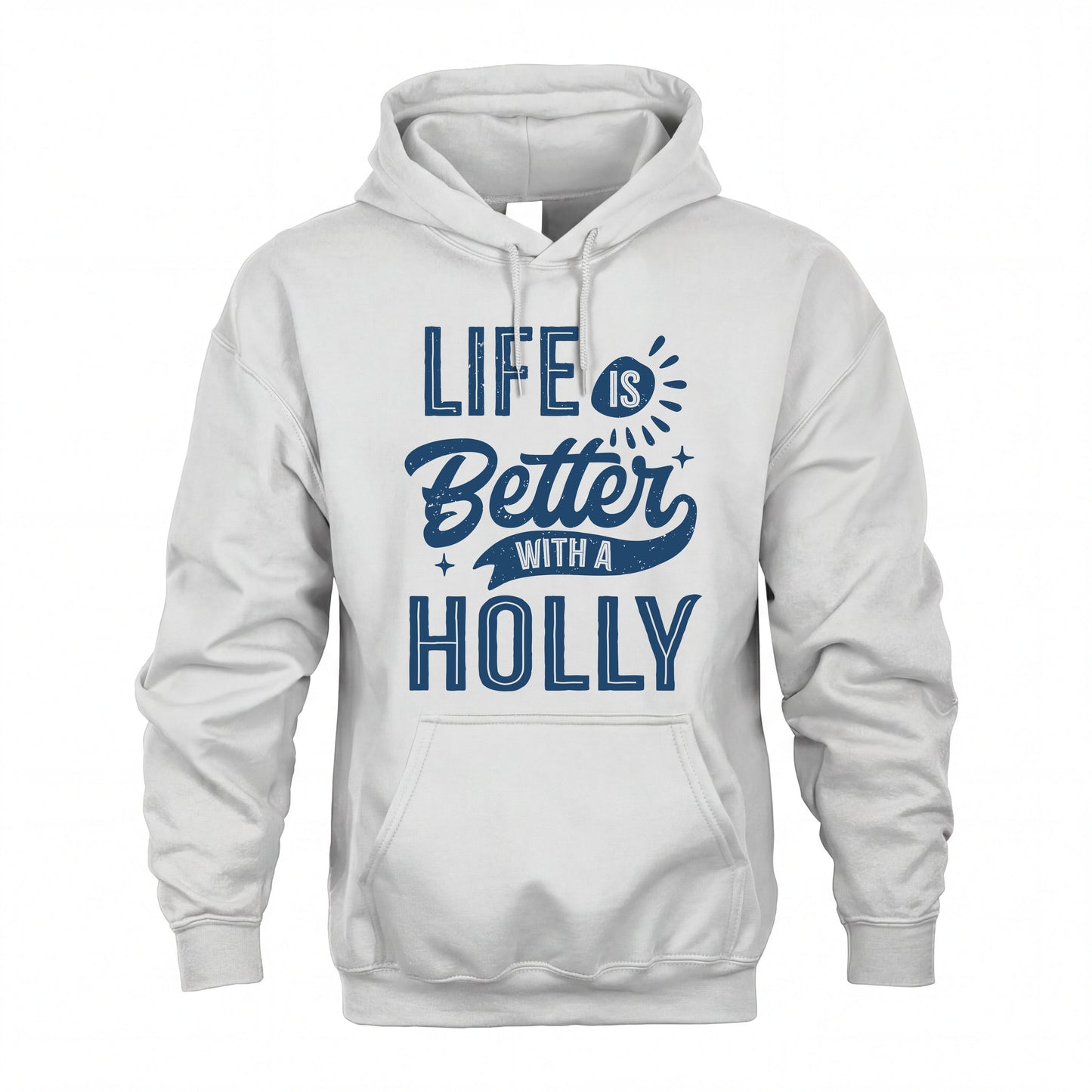 HOLLY HH88-K2–Personalized Name Quote T-Shirt Life Is Better With Unisex Gift