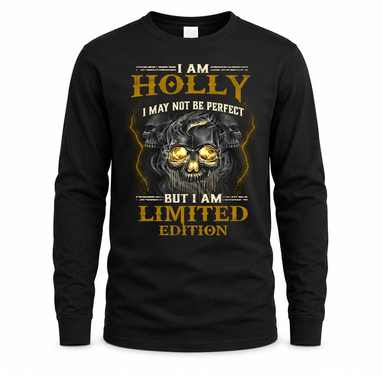 HOLLY LM66-K04-125 - NAME NAME I May Not Be Perfect But I Am Limited Edition
