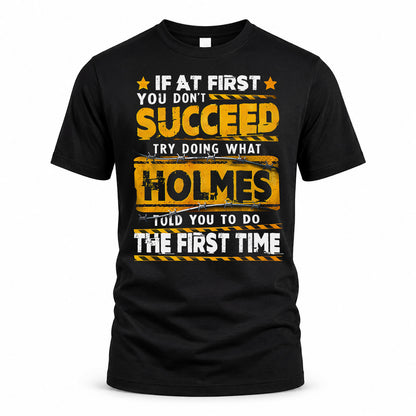 HOLMES TP22-K11-109 - Personalized Funny Quote Apparel “If At First You Don’t Succeed, Try Doing What WANG Told You To Do The First Time”