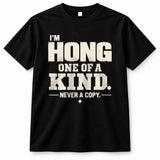 HONG P6-K4-228 Personalized Funny Quote Apparel “I’m NAME – One of a Kind, Never a Copy”
