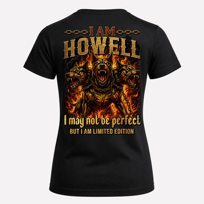 HOWELL MP88-F2-168–Personalized Bold Quote Apparel “I Am NAME I May Not Be Perfect But I Am Limited Edition