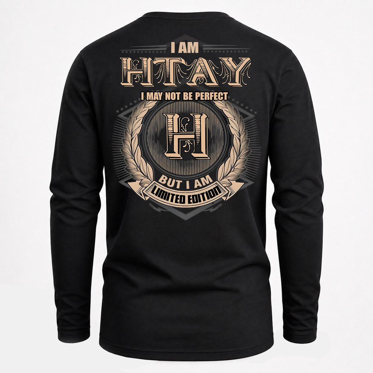 HTAY PH55-T25-Personalized Name Quote Apparel “I Am NAME May Not Be Perfect But I Am Limited Edition”