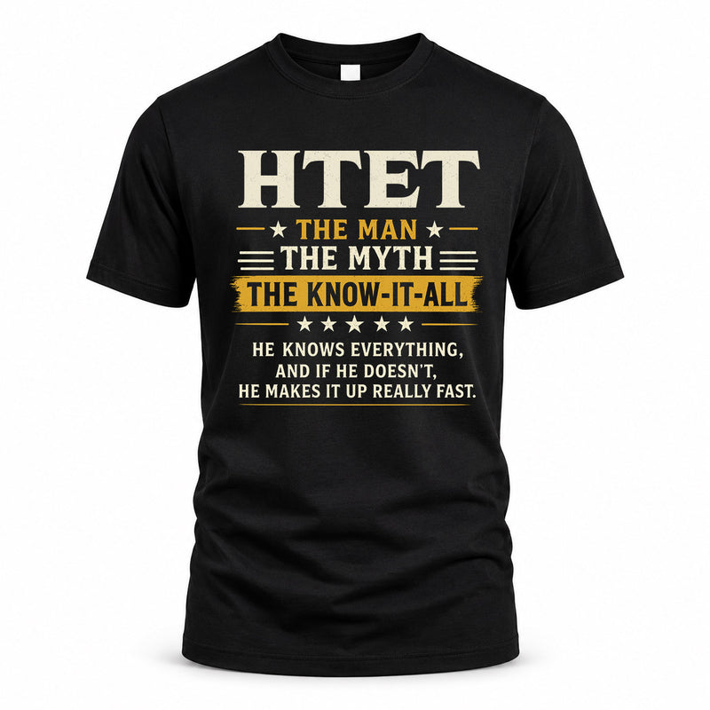 HTET TM90-K04-125 - NAME Legendary Know-It-All Personalized Funny Shirt