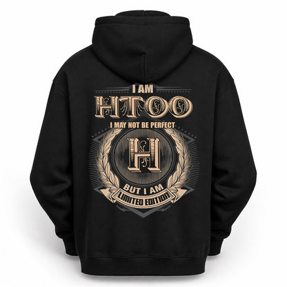 HTOO PH55-T25-Personalized Name Quote Apparel “I Am NAME May Not Be Perfect But I Am Limited Edition”