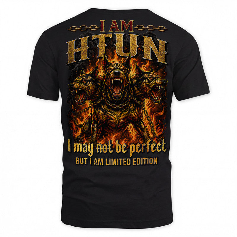 HTUN MP88-F2-168–Personalized Bold Quote Apparel “I Am NAME I May Not Be Perfect But I Am Limited Edition
