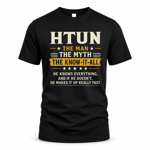 HTUN TM90-K04-125 - NAME Legendary Know-It-All Personalized Funny Shirt