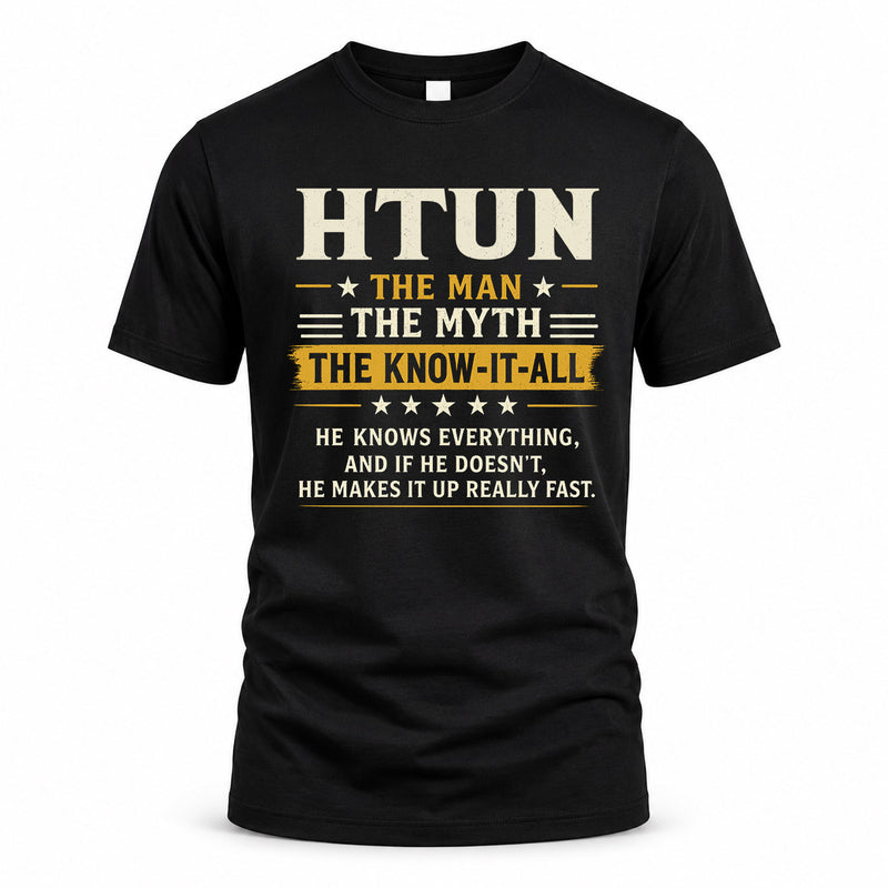 HTUN TM90-K04-125 - NAME Legendary Know-It-All Personalized Funny Shirt