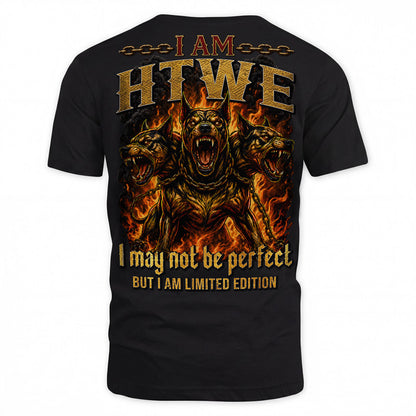 HTWE MP88-F2-168–Personalized Bold Quote Apparel “I Am NAME I May Not Be Perfect But I Am Limited Edition