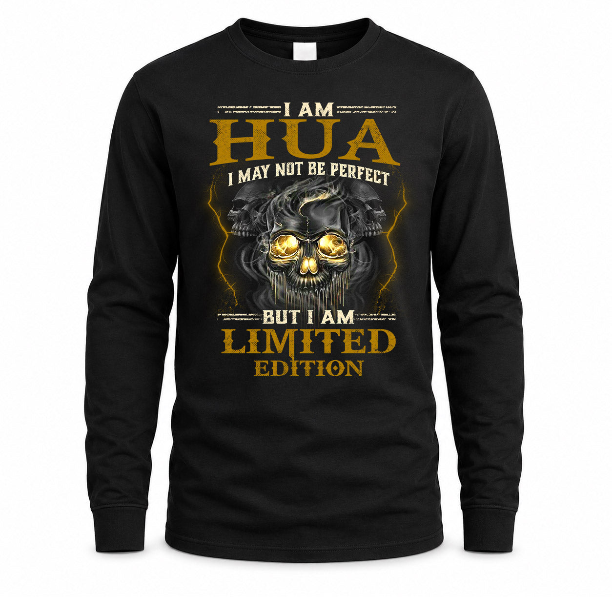 HUA LM66-K04-125 - NAME NAME I May Not Be Perfect But I Am Limited Edition