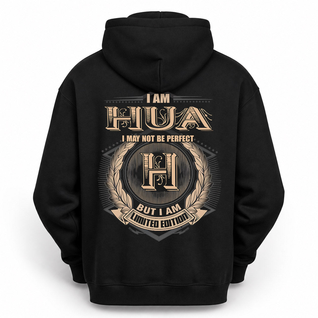 HUA PH55-T25-Personalized Name Quote Apparel “I Am NAME May Not Be Perfect But I Am Limited Edition”