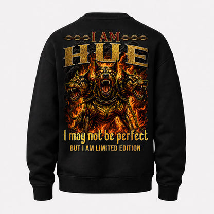 HUE MP88-F2-168–Personalized Bold Quote Apparel “I Am NAME I May Not Be Perfect But I Am Limited Edition