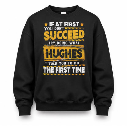 HUGHES TP22-K11-109 - Personalized Funny Quote Apparel “If At First You Don’t Succeed, Try Doing What WANG Told You To Do The First Time”