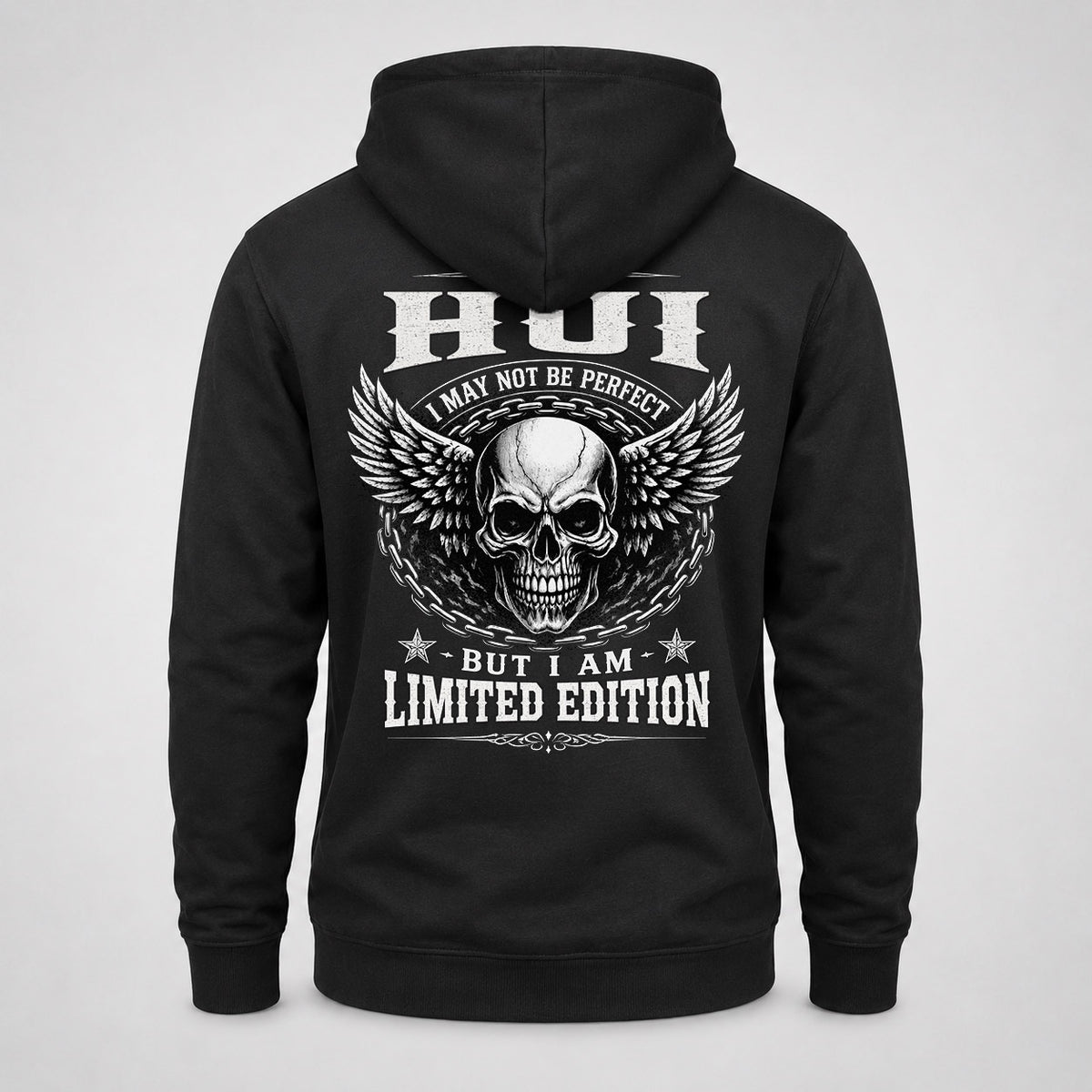 HUI P01-K24-229 – Personalized Skull Graphic Apparel “I Am NAME I May Not Be Perfect But I Am Limited Edition”